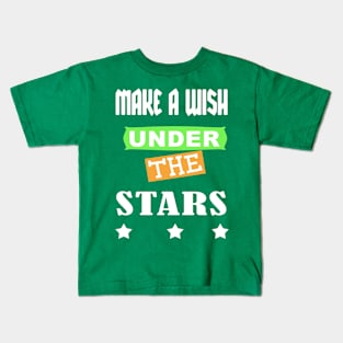 Make A Wish Under the Stars Kids T-Shirt